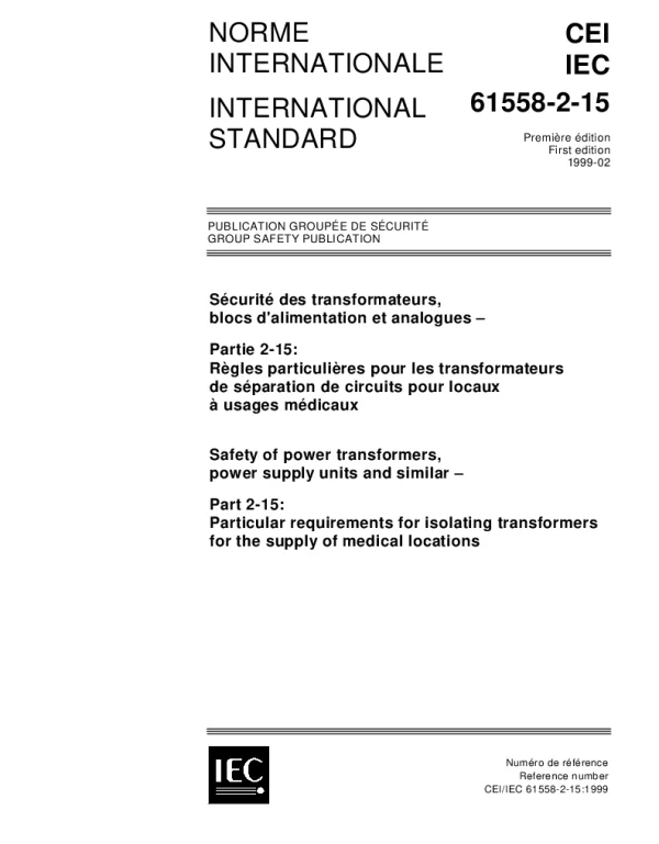 IEC 61558-2-15：1999 电力变压器、电源装置及类似设备的安全第2-15部分医疗场所供电用隔离变压器的特殊要求