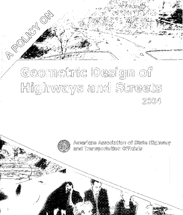 AASHTO A Policy onGeometric Design ofHighways and Streets