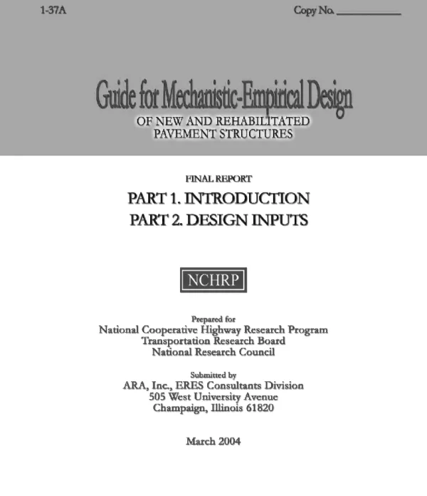 AASHTO Guide for Mechanistic-Empirical Design OF NEW AND REHABILITATED PAVEMENT STRUCTURES