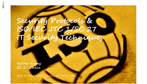 SecurityProtocols&ISOIECJTC1SC27ITSecurityTechniques