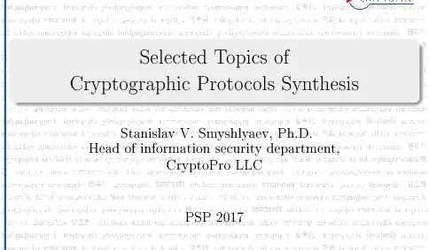 SelectedTopicsofCryptographicProtocolsSynthesis
