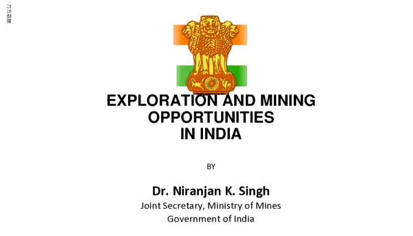 EXPLORATIONANDMININGOPPORTUNITIESININDIA