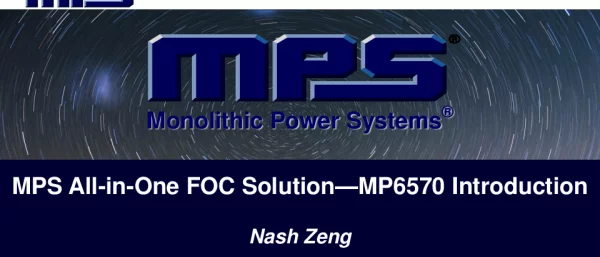 MPSAll-in-OneFOCSolution-MP6570Introduction