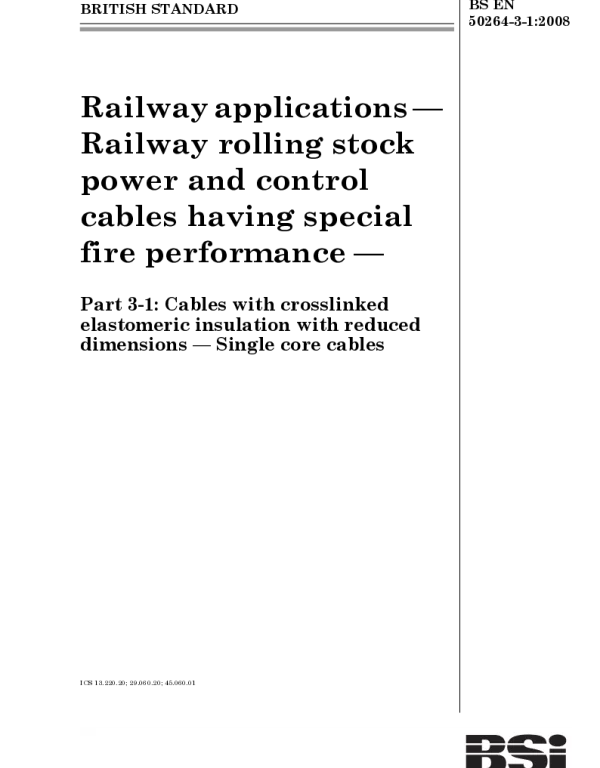 BSEN50264-3-12008铁路应用—具有特殊防火性能的铁路车辆用电力和控制电缆第3-1部分薄壁交联弹性体绝缘电缆—单芯电缆参