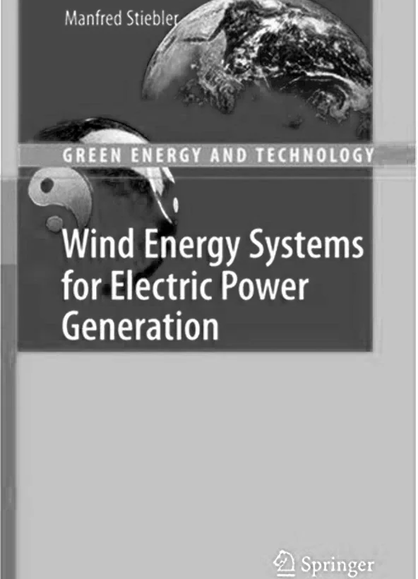 能源时代的风力发电Wind.Energy.Systems.for.Electric.Power.GenerationManfred.Stiebler.影印版