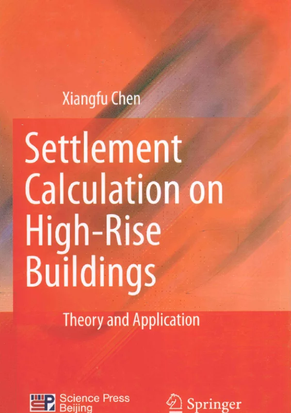 高层建筑沉降计算——理论与应用 Settlement Calculation on High-Rise Buildings——Theory and Application 2011年版